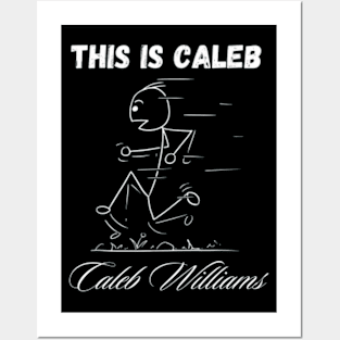 This is Caleb, Caleb Williams Posters and Art